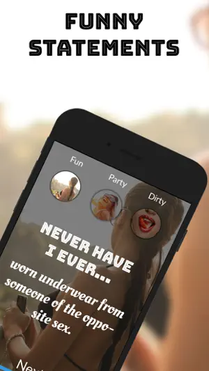 Never Have I Ever - Dirty!截图3